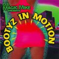 DJ Magic Mike - Bootyz in Motion MegaMix [Miami Bass Complete Mix]