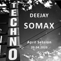 SOMAX TECHNO April Session  20.04.2020rec_20200420