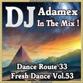 DJ Adamex - Dance Route 33 Megamix (Fresh Dance Vol.53) (2021)