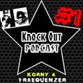 Korny & Fraequenzer @ Knock Out Podcast #1