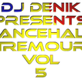 DJ DENIK DANCEHALL TREMOUR VOL 5