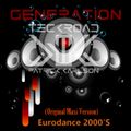 Teckroad -Generation Euro Dance 2000 Ep 287