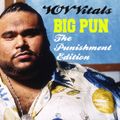VOV Vitals-Big Pun The Punishment Edition