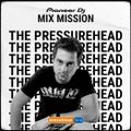 SSL Pioneer DJ MixMission - The Pressurehead