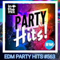 In The Mix / EDM Party Hits #563