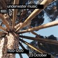 Underwater Music: 23rd October '22