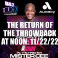MISTER CEE THE RETURN OF THE THROWBACK AT NOON 94.7 THE BLOCK NYC 11/22/22