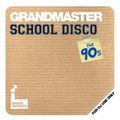 Mastermix Grandmaster School Disco The 90s