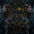 Crystal Skies -  Seven Lions presents Visions #4 2020-08-22
