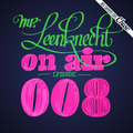 Mr. Leenknecht on air 008 (Tangram Records special, Aphex Twin, Monkey Robot, … )