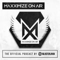 Blasterjaxx - Maxximize On Air 329