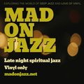 MADONJAZZ Late Night Spiritual Jazz | pt 1