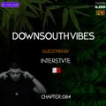 Downsouth Vibes - Chapter [ 084 ] By Interstate