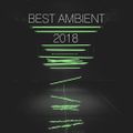 Best Ambient of 2018 - #BestOf2018