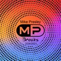 Mike Presley - Breaks - February 24, 2021