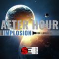 SEBB - After Hour Show - Implosion (UDGK: 27/02/2021)