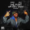 @redmangilla - The Muddy Waters Show special guest @djmellstarr (Rock The Bells Radio) 05.22.21