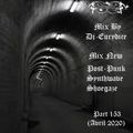 Mix New Post-Punk, Synthwave, Shoegaze (Part 153) Avril 2020 By Dj-Eurydice
