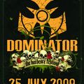 Armageddon Project @ Dominator (25-07-2009)