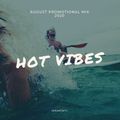 Sebastiann - Hot Vibes (Promotional Mix August 2020)