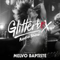 Glitterbox Radio Show 258: Presented By Melvo Baptiste