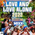 LOVE AND LOVE ALONE RIDDIM MIXX 2022 [MAXIMUM SOUND]-AXE MOVEMENTS SOUND