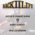 Back II Life Radio Show - 09.01.22 Episode