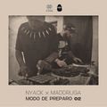 Nyack x Maddruga - Modo de Preparo Vol. 02