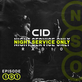 CID Presents: Night Service Only Radio - Episode 191