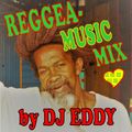 DJ EDDY - REGGEA - MUSIC - PARTY - MIX