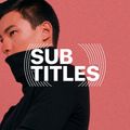 Sub-Titles 014 - The Untitled One [09-04-2019]