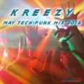 kreezY - May Tech-Funk Mix `2016