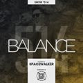 BALANCE - Show #514 (Hosted by Spacewalker)