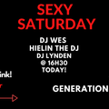 Sexy Saturday Guest DJs,Wesley,Hielin,Lynden Generation X