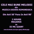DJ GIANY - Cele Mai Bune Melodii Din Muzica Usoara Romaneasca (MEGAMIX)