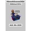$mooth Groove$ ***OLD SCHOOL EDITION*** Aug. 9th-2020 (CKDU 88.1 FM) [Hosted by R$ $mooth]