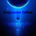 Trancelestial 053 (Progressive Edition)
