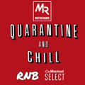 @DJMATTRICHARDS | QUARANTINE AND CHILL | RNB SELECT