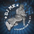 DJ MK - FOUNDATION VOL 2