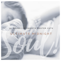 Ultimate Midnight Soul | Soulful Sounds | Volume One