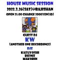 2022.3.16"Euphoria"house music session KW