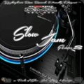 DJ Jhaybeats - Slow Jam Forever 2022 Volume 02