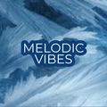 Melodic Vibes - Jan 11, 2022