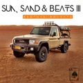 Sun, Sand & Beats III (Bedouin Edition)
