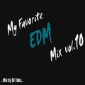My Favorite EDM Mix #10
