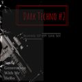 Beatific EP #19 Dark Techno EP #2 Live Set Noise Generation With Mr HeRo