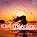 Club Maretimo - Broadcast 05 - the finest house & chill grooves in the mix