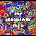 BOD TRANSITIONS VOL II