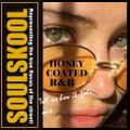 HONEY COATED R&B - TELL ME HOW IT FEELS MIX. Feats: Yummy Bingham, Reva DeVito, Joe, S.O.S Band..