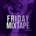 The Friday Mixtape Volume 1